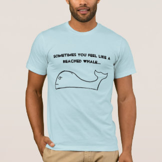 Beached Whale T-Shirt