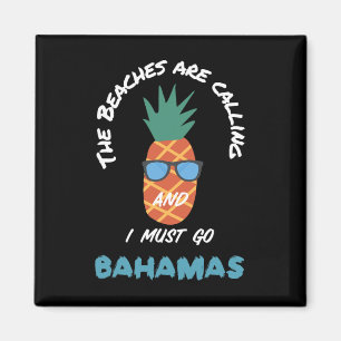Beaches Are Calling Bahamas Souvenir Pineapple Sun Magnet