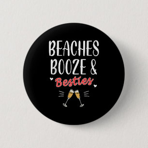 Beaches Booze And Besties Bachelorette Beach Vacat 6 Cm Round Badge