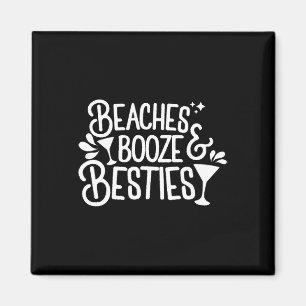 Beaches Booze And Besties Bachelorette Summer Beac Magnet