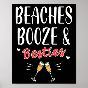 Beaches Booze And Besties Chelorette Beach Vacatio Poster