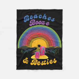 Beaches Booze And Besties Funny Friends Bff Girls Fleece Blanket