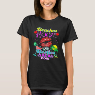 Beaches Booze And Besties Girls Trip Aruba Weekend T-Shirt