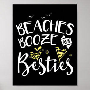 Beaches Booze And Besties Girls Trip Friends Bff F Poster
