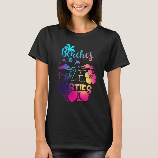Beaches Booze And Besties Sunmmer Girls Trip T-Shirt (Front)