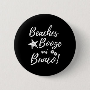 Beaches Booze And Bunco Dice Summer 6 Cm Round Badge