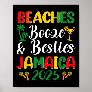 Beaches Booze Besties Bachelorette Jamaica Girls T Poster