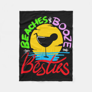Beaches Booze Besties Cute Alcoholic Funny Friends Fleece Blanket