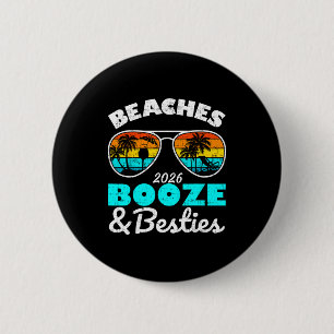 Beaches booze besties girls trip 2026 florida 6 cm round badge
