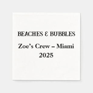 Beaches & Bubbles Custom Napkins – Trip Party 2025