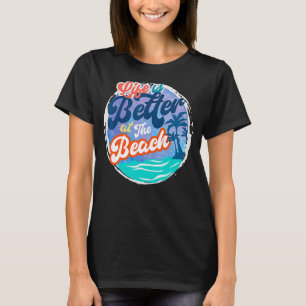 Beaches Retro Beach Vacation Summer Quote T-Shirt
