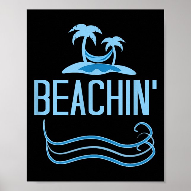 Beachin Funny Beach Theme Men Women Adults  Poster (Front)