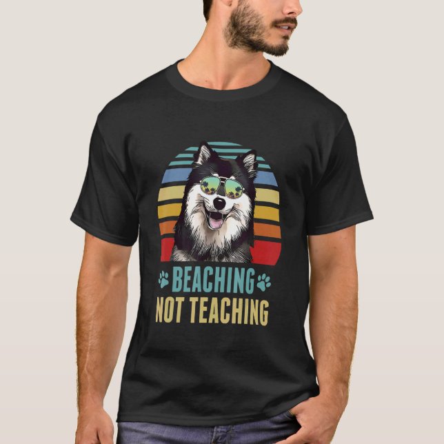 Beaching Not Teaching Finnish Lapphund Dog Teacher T-Shirt (Front)