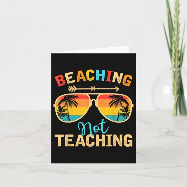 Beaching Not Teaching Teacher Mode Off Summer Vaca Card (Front)