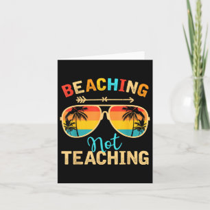 Beaching Not Teaching Teacher Mode Off Summer Vaca Card