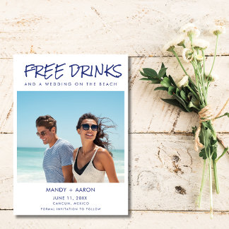 Beachy Free Drinks Photo Destination Wedding Save The Date