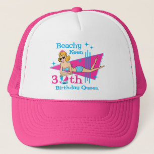 Beachy Keen 30th Birthday Trucker Hat