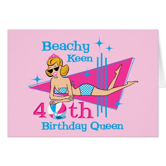 Beachy Keen 40th Birthday Card