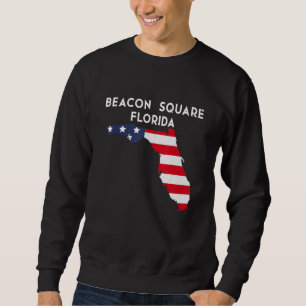 Beacon Square Florida USA State America Travel Flo Sweatshirt