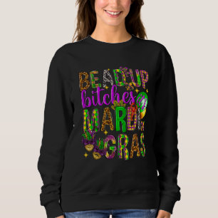 Bead Up Its Mardi Gras Fat Tuesday New Orleans Cos Sweatshirt