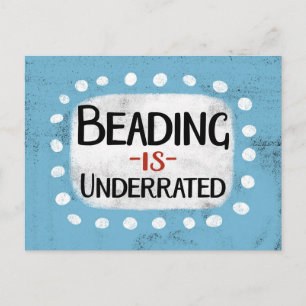 Beading Is Underrated Postcard