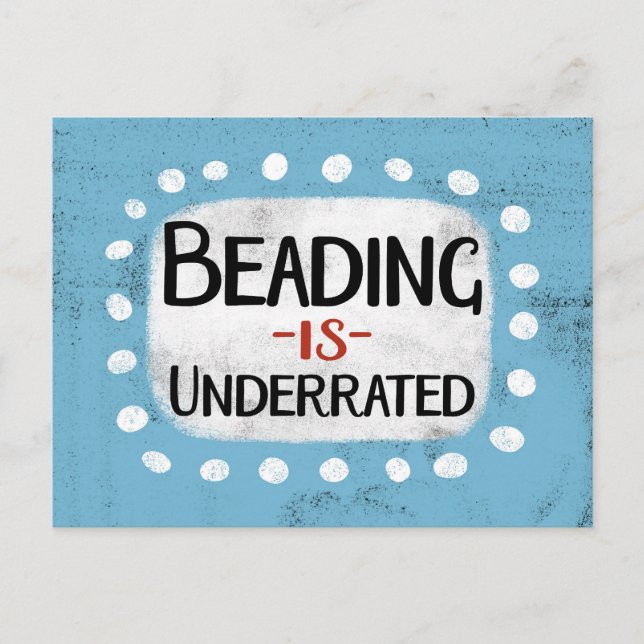 Beading Is Underrated Postcard (Front)