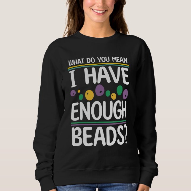 beading & Jewelry making Beadwork jewelry maker Sweatshirt (Front)
