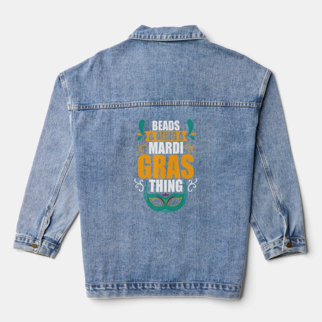 Beads and Bling a Mardi Gras Thing Mardi Gras Cool Denim Jacket (Back)