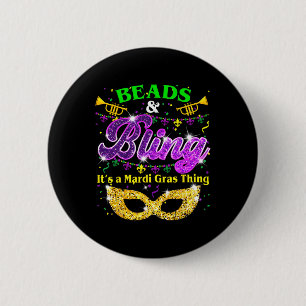 Beads And Bling It's A Mardi Gras Thing Carnival M 6 Cm Round Badge
