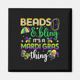 Beads And Bling It's A Mardi Gras Thing Carnival M Magnet