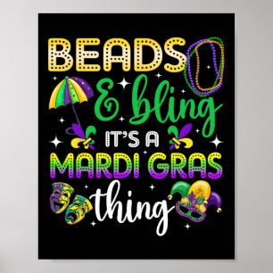 Beads And Bling It's A Mardi Gras Thing Carnival M Poster
