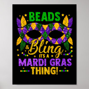 Beads And Bling It's A Mardi Gras Thing Carnival M Poster