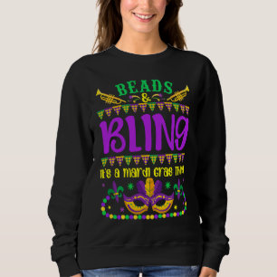 Beads And Bling It's A Mardi Gras Thing Cute Carni Sweatshirt