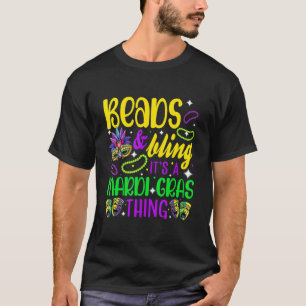 Beads And Bling It's A Mardi Gras Thing Cute Carni T-Shirt