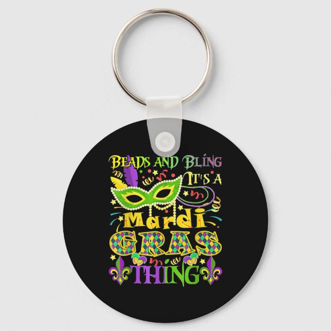 Beads And Bling It's A Mardi Gras Thing  Key Ring (Front)