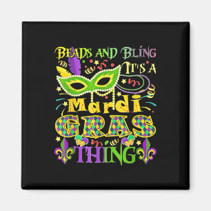 Beads And Bling It's A Mardi Gras Thing Magnet