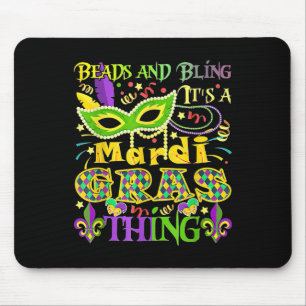 Beads And Bling It's A Mardi Gras Thing Mouse Pad