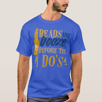 Beads And Booze Before The I Dox27s Nashville Bach T-Shirt