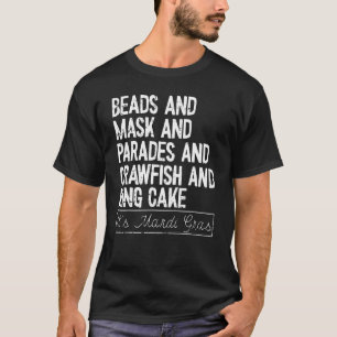 Beads And Mask Mardi Gras Carnival Parade Masquera T-Shirt