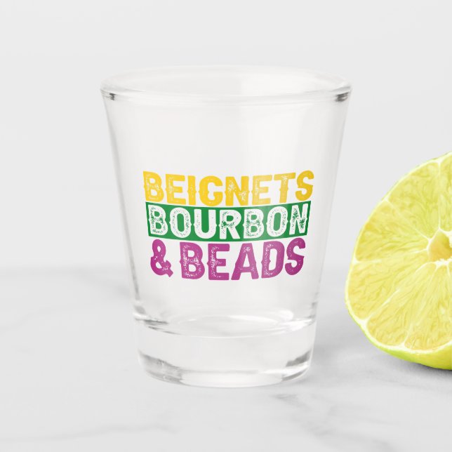 Beads Beignets and Bourbon Funny Mardi Gras Gift  Shot Glass (Front)