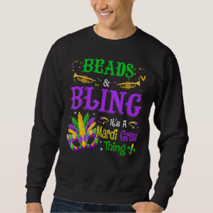 Beads & Bling It's A Mardi Gras Thing Cool Costume Sweatshirt