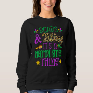 Beads & Bling It's A Mardi Gras Thing Cool Sweatshirt