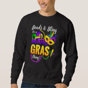 Beads & Bling It's A Mardi Gras Thing Funny Men Wo Sweatshirt