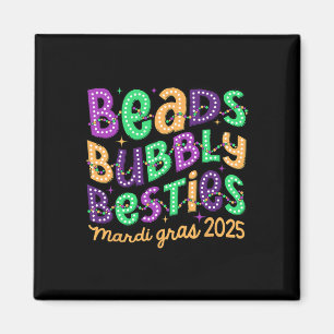 Beads Bubbly Besties Mardi Gras 2025 Carnival Part Magnet