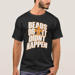 Beads Or It Didn't Happen Beadwork Hand Stitching T-Shirt