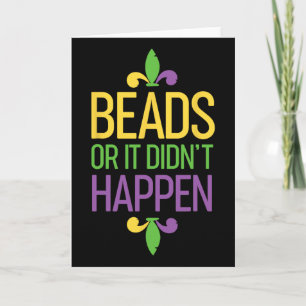 Beads Or It Didn't Happen Mardi Gras Shirt Gift Card