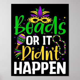 Beads Or It Didn't Happen Poster