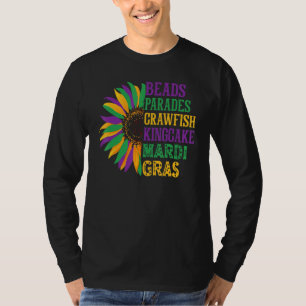 Beads Parades King Cake Mardi Gras Sunflower Nola  T-Shirt