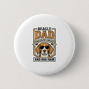 Beagle Dad Fuelled by Coffee and Dog Hair Shirt_1 6 Cm Round Badge
