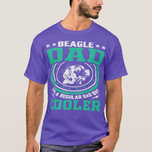 BEAGLE DAD LIKE A REGULAR DAD BUT COOLER 1 T-Shirt